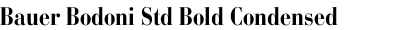 Bauer Bodoni Std Bold Condensed